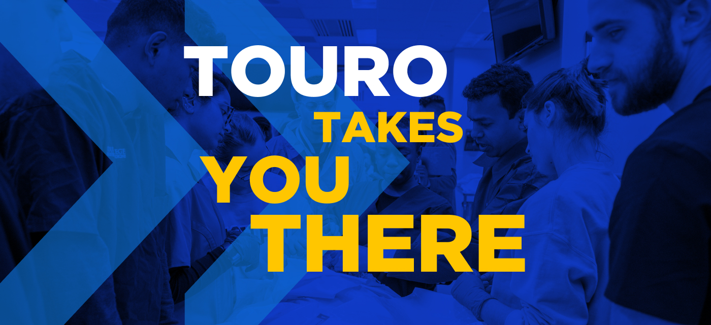 Touro takes you there.