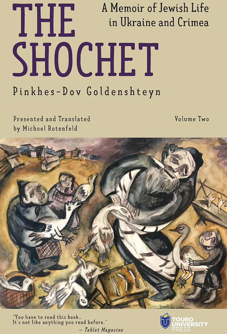 The Shochet: A Memoir of Jewish Life in Ukraine and Crimea (Volume II)